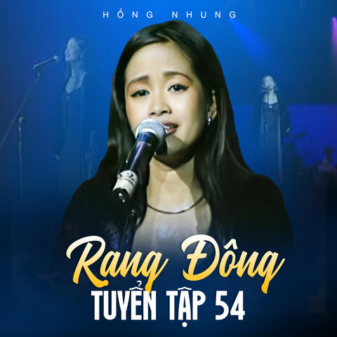Rạng Đông Tuyển Tập 54