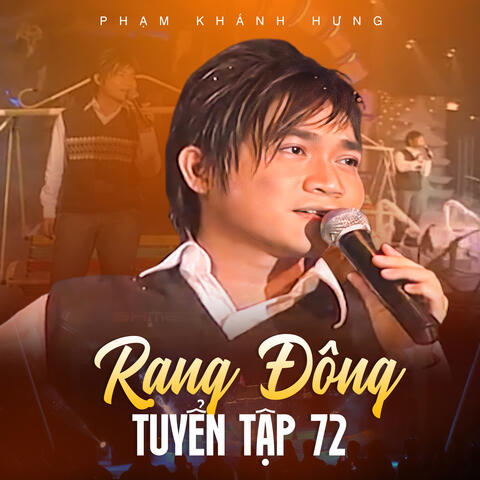 Rạng Đông Tuyển Tập 72