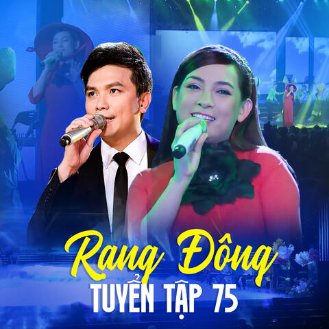 Rạng Đông Tuyển Tập 75