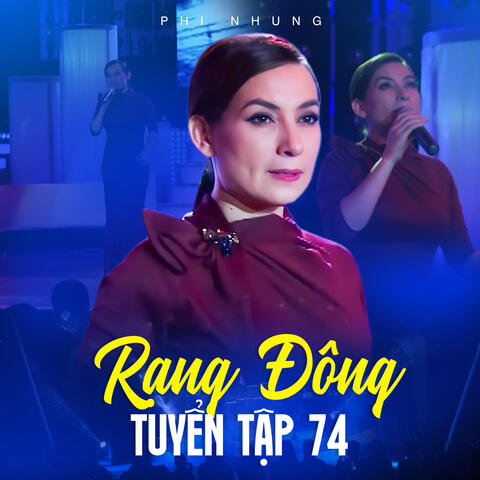 Rạng Đông Tuyển Tập 74