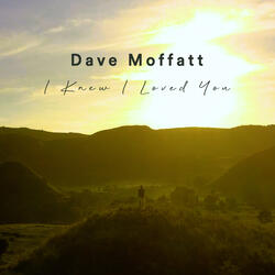 I Knew I Loved You