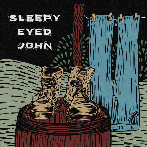 Sleepy Eyed John