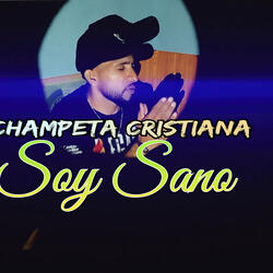 Soy Sano (Champeta Cristiana)