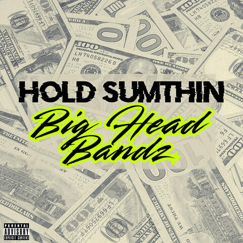 Hold Sumthin