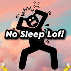 Lofi That Wont Make You Sleep