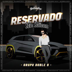 Reservado Me Miran