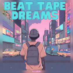 Beat Tape Dreams