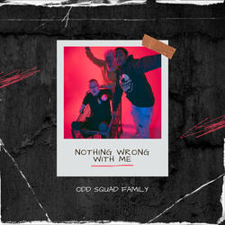 Nothing Wrong With Me