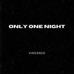 Only One Night