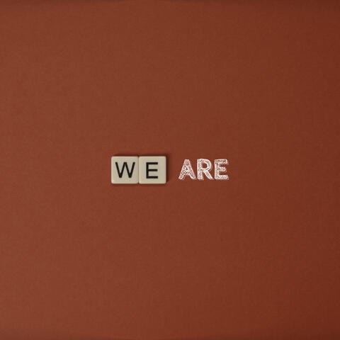 We Are