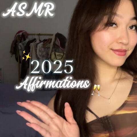 ASMR Up Close Clicky Whispers  Affirmations For 2025