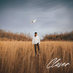 Closer