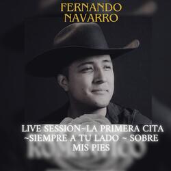 Live session ~La primera cita ~Siempre a tu lado ~ Sobre mis Pies