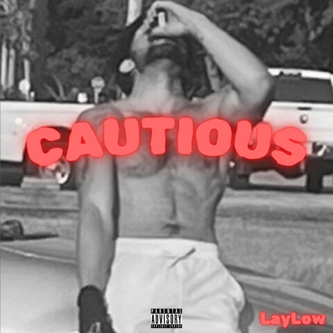 Cautious