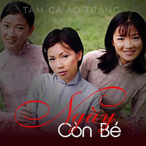 Ngày Xưa Còn Bé
