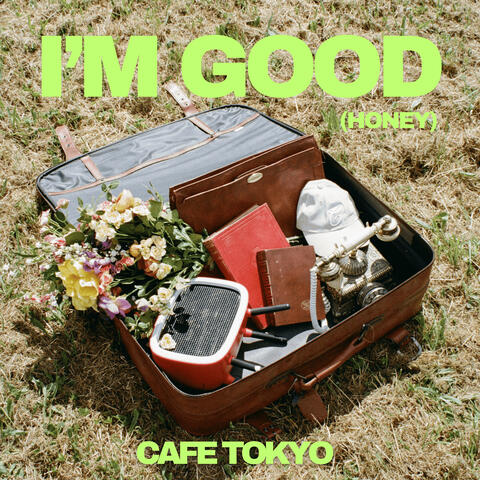 I'M GOOD (HONEY)
