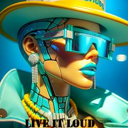 Live it Loud