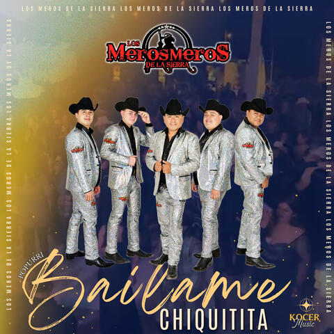 Popurrí Báilame Chiquitita: El Botecito / Báilame / La Cumbia Del Paletero