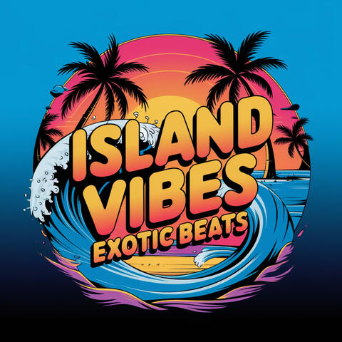 Island Vibes