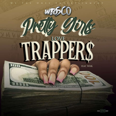 Pretty Girls Love Trappers