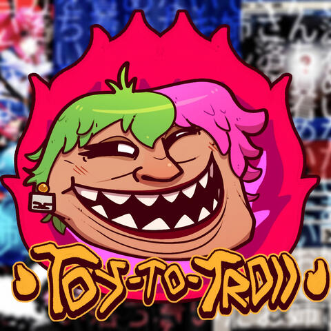 TOY TO TROLL