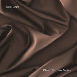 Plush Brown Noise