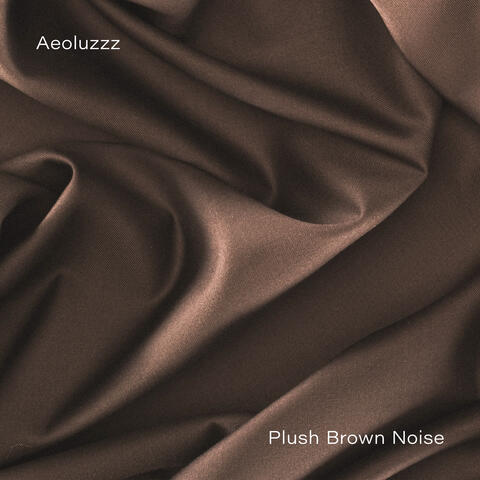 Plush Brown Noise