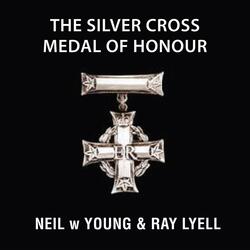 The Silver Cross Medal of Honour