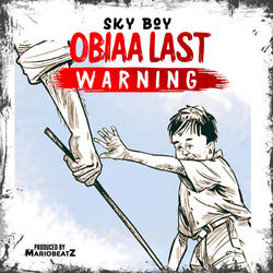 Obiaa Last Warning