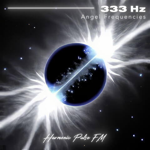 Angel Frequencies (333 Hz)