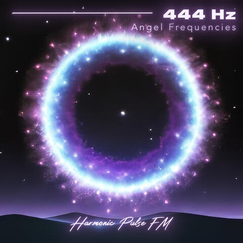 Angel Frequencies (444 Hz)