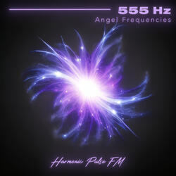 Seraphic Touch (555 Hz)