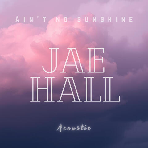 Ain't No Sunshine
