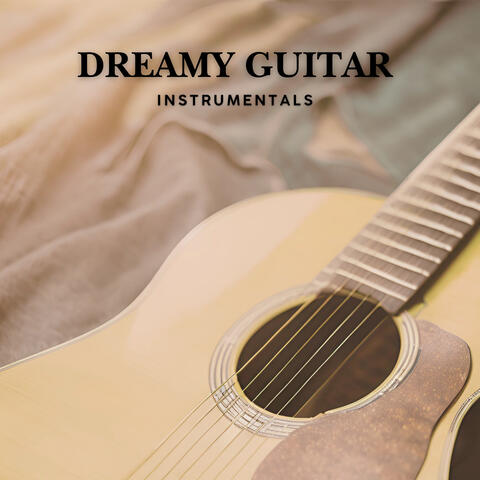Dreamy Guitar Instrumentals