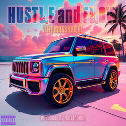 HUSTLE and FLOW