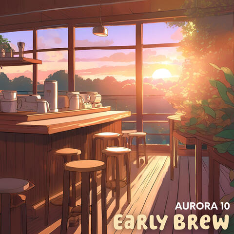 Early Brew