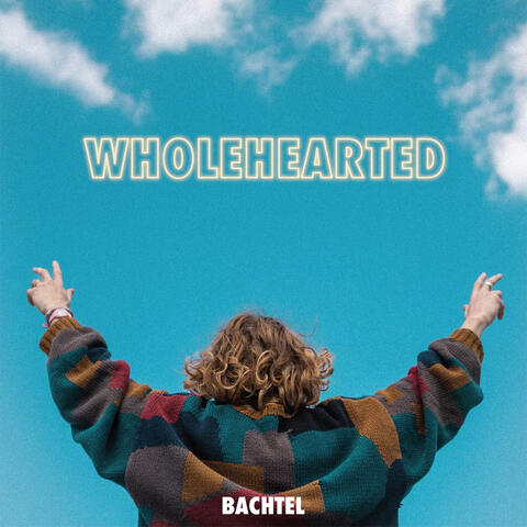 Wholehearted