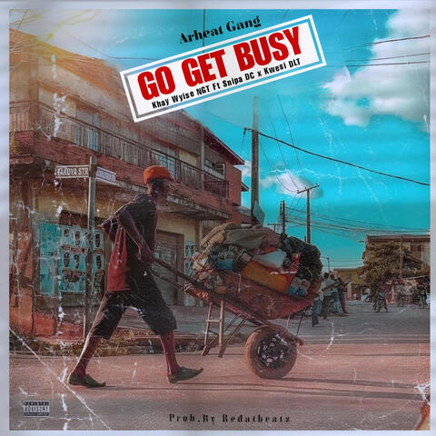 GO GET BUSY