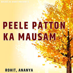 Peele Patton Ka Mausam