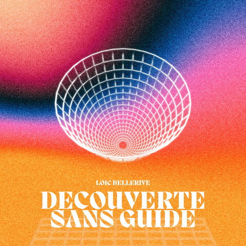 Decouverte Sans Guide