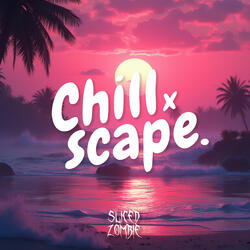 31 - Chillscape Album