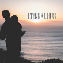 Eternal Hug