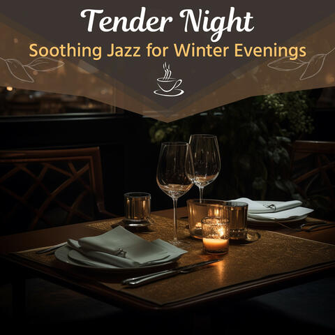 Soothing Jazz for Winter Evenings