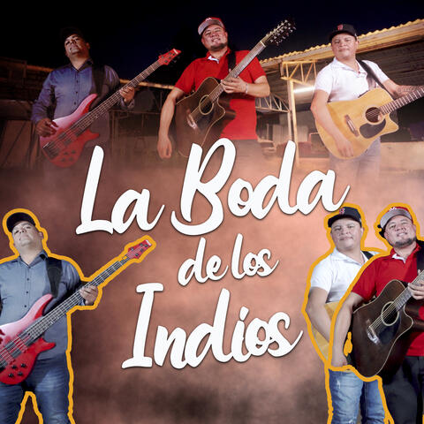 La Boda De Los Indios