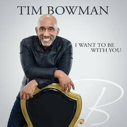 I Want To Be With You