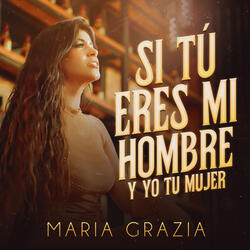 Si Tú Eres Mi Hombre y yo tu Mujer