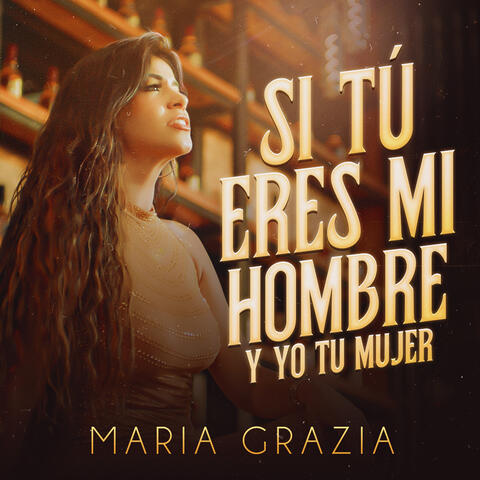 Si Tú Eres Mi Hombre y yo tu Mujer