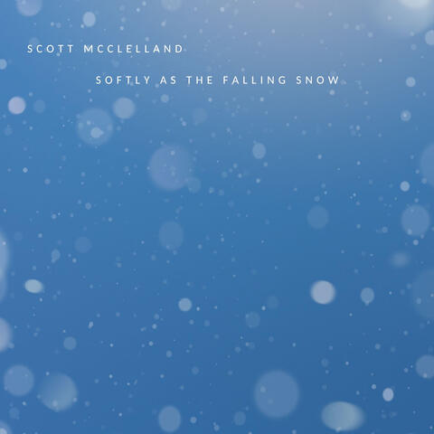 Softly as the Falling Snow