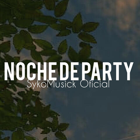 Noche de Party