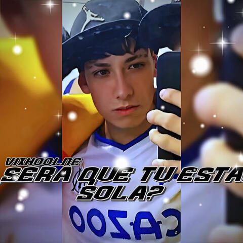 ¿Será Que Tu Estas Sola?